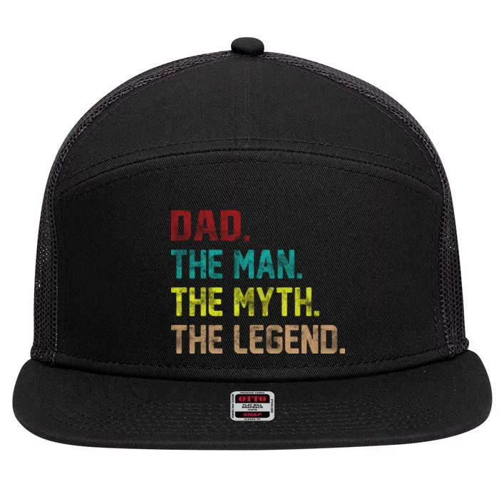 Dad The Man The Myth The Legend 7 Panel Mesh Trucker Snapback Hat