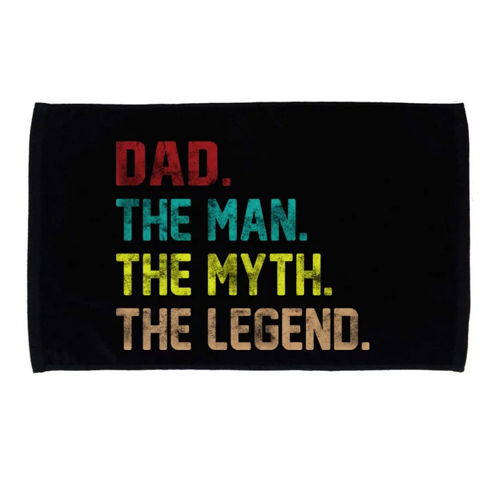 Dad The Man The Myth The Legend Microfiber Hand Towel