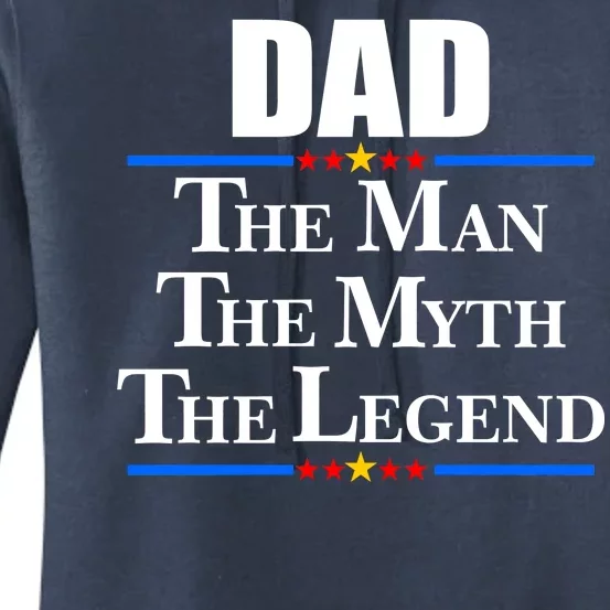 Dad The Man The Myth The Legend Stars Women's Pullover Hoodie