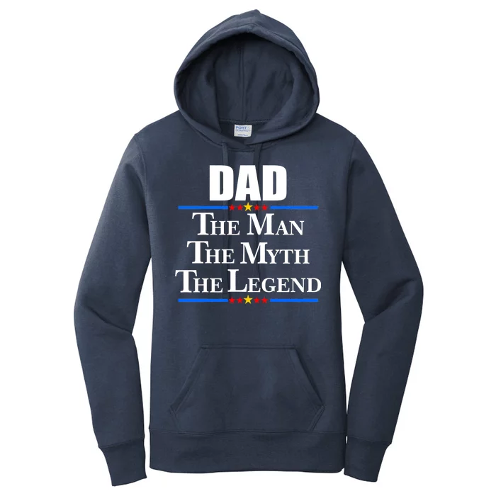 Dad The Man The Myth The Legend Stars Women's Pullover Hoodie