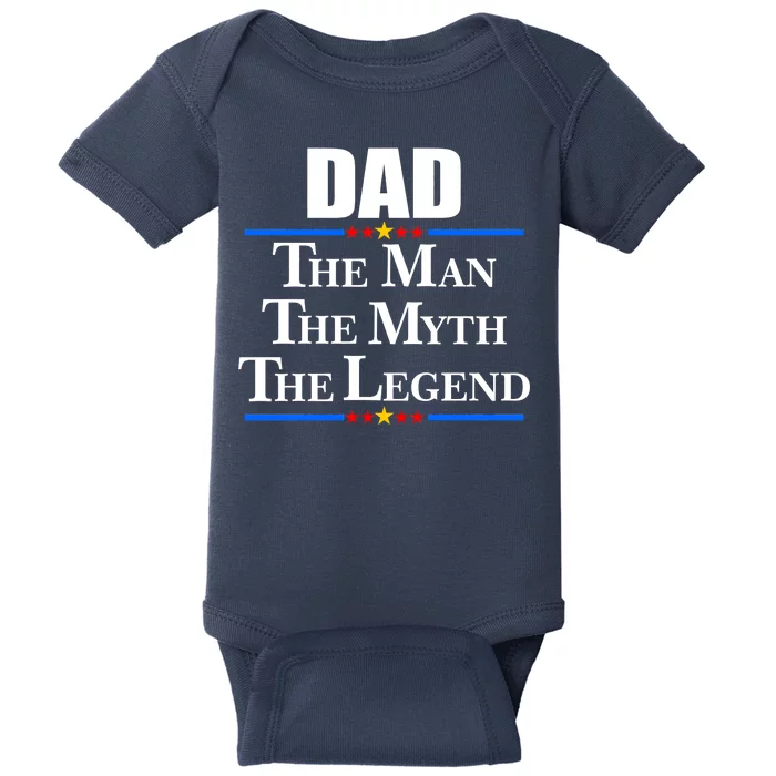 Dad The Man The Myth The Legend Stars Baby Bodysuit