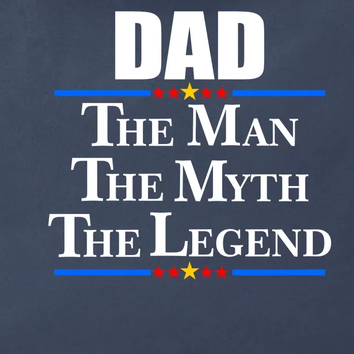 Dad The Man The Myth The Legend Stars Zip Tote Bag