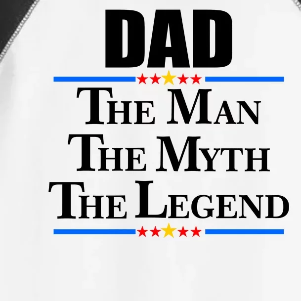 Dad The Man The Myth The Legend Stars Toddler Fine Jersey T-Shirt