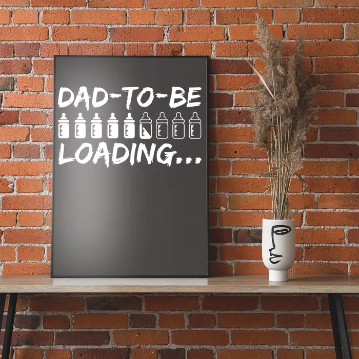 Dad To Be Loading Future Daddy Poster