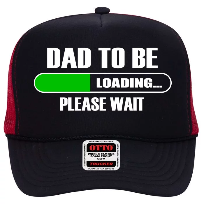 Dad To Be Loading Please Wait High Crown Mesh Trucker Hat