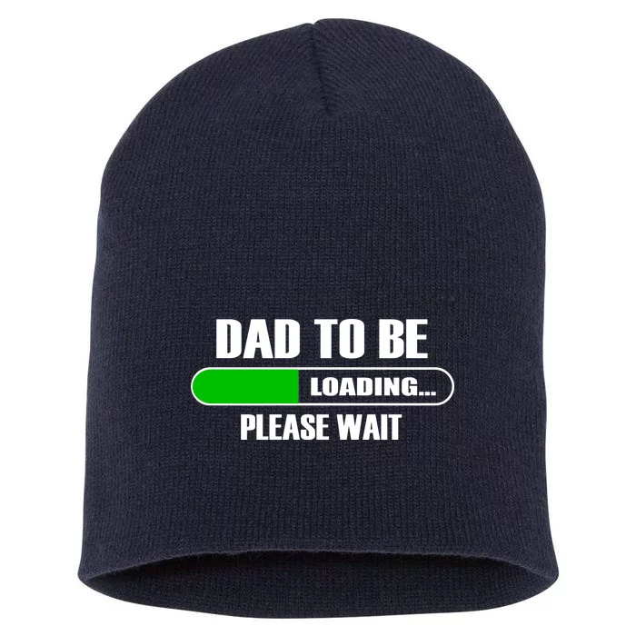 Dad To Be Loading Please Wait Short Acrylic Beanie