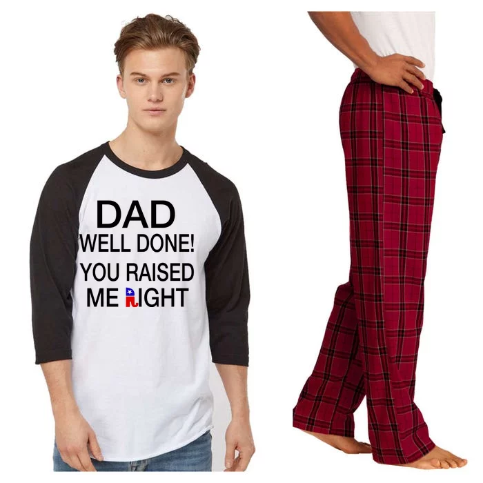 Dad Well Done! You Raised Me Right Raglan Sleeve Pajama Set