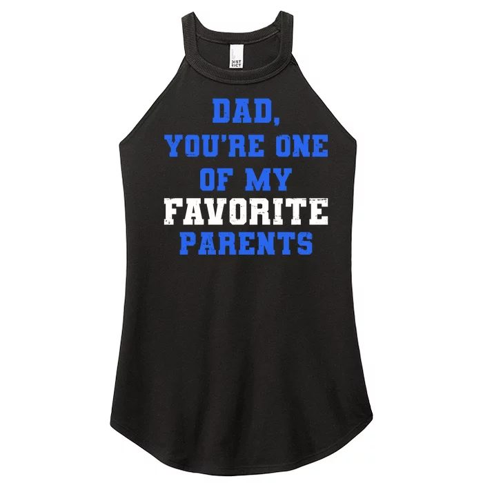 Dad You're One Of My Favorite Parent Women’s Perfect Tri Rocker Tank