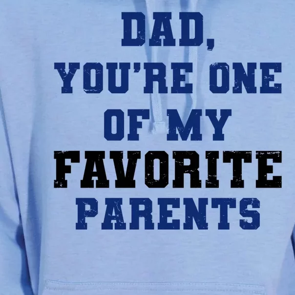 Dad You're One Of My Favorite Parent Unisex Surf Hoodie