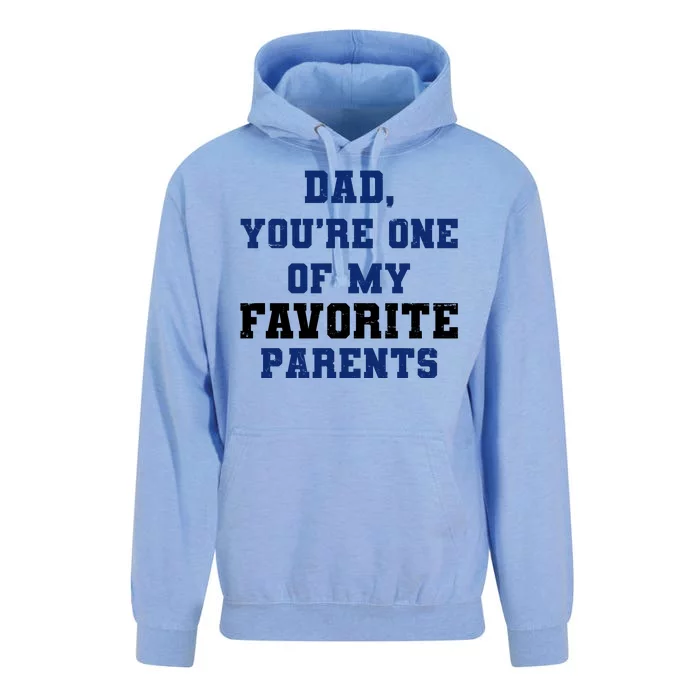 Dad You're One Of My Favorite Parent Unisex Surf Hoodie