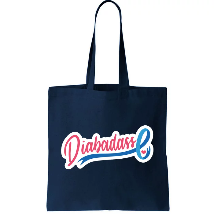 Diabetes Awareness Diabadass Tote Bag