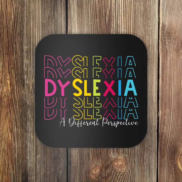 Dyslexia A Different Perspective Dyslexia Awareness Coaster