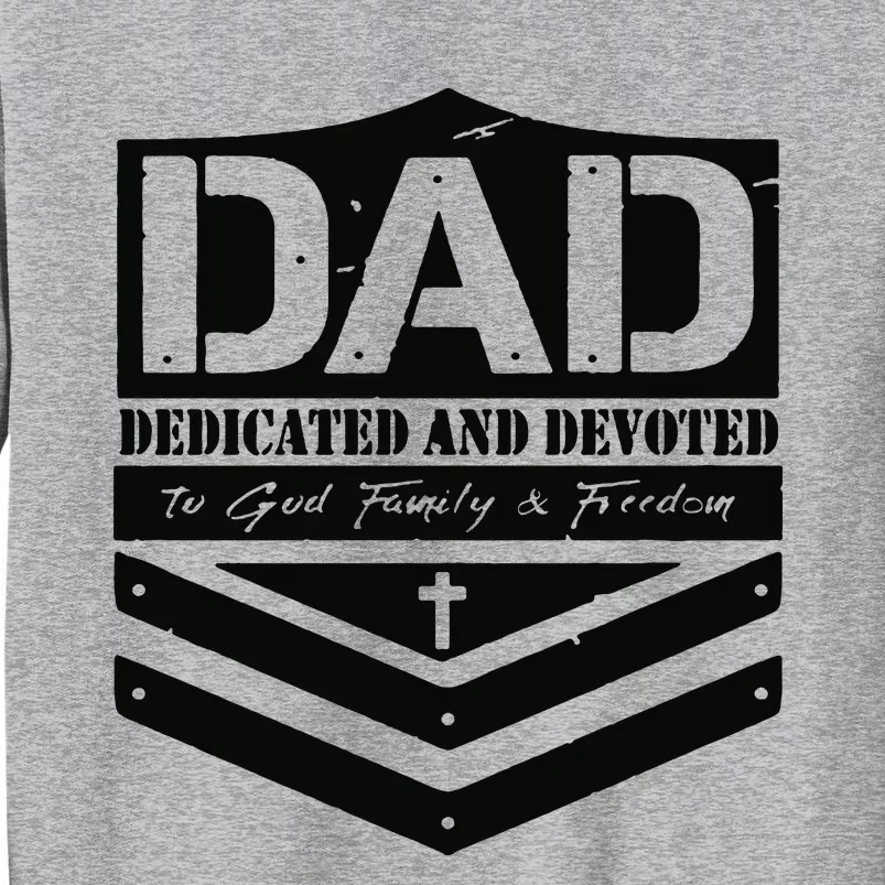 Dedicated And Devoted Tall Sweatshirt