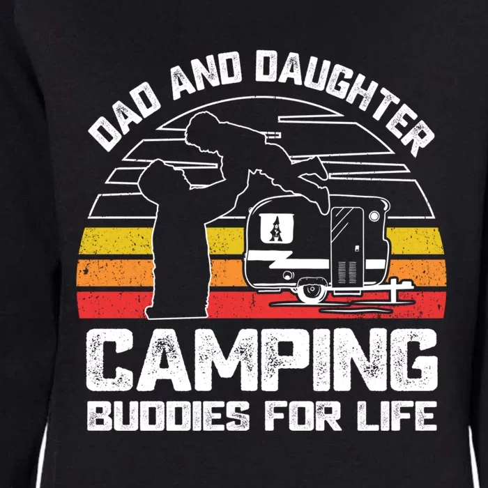 Dad And Daughter Camping Buddies For Life Cute Gift Womens California Wash Sweatshirt