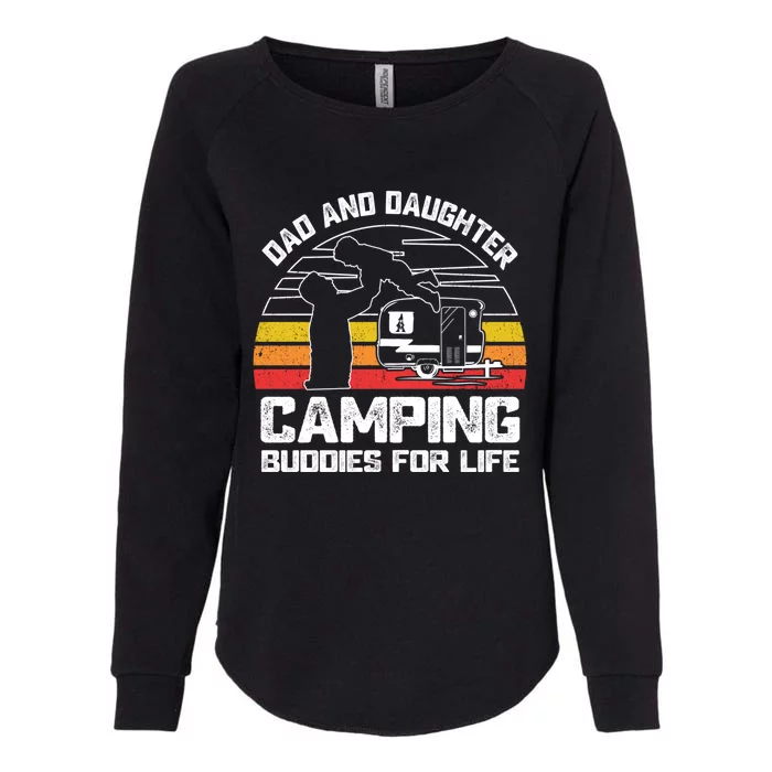 Dad And Daughter Camping Buddies For Life Cute Gift Womens California Wash Sweatshirt