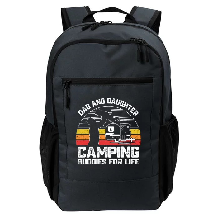 Dad And Daughter Camping Buddies For Life Cute Gift Daily Commute Backpack