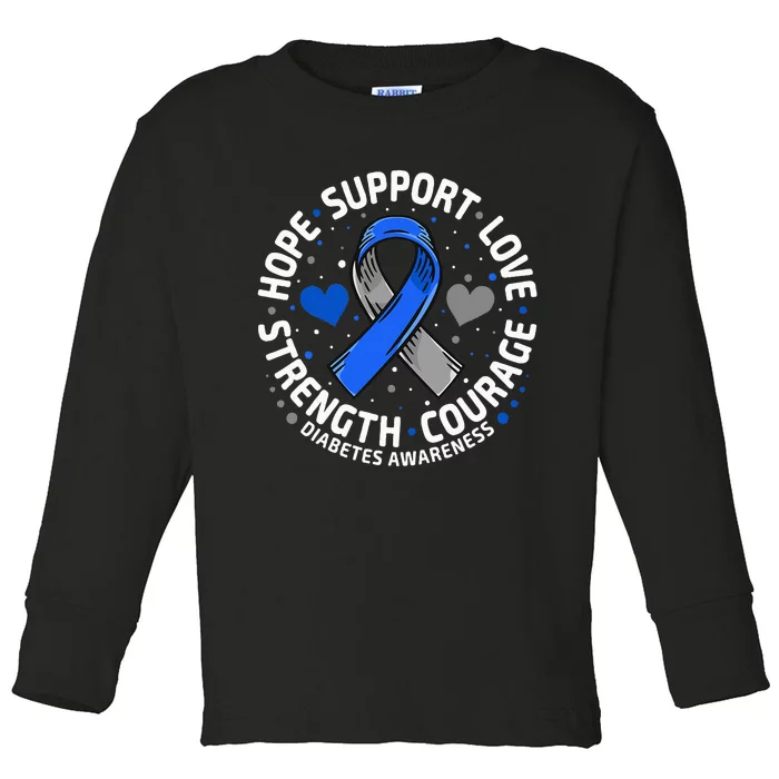 Diabetes Awareness Diabetic Love Support T2d T1d Diabetes Toddler Long Sleeve Shirt