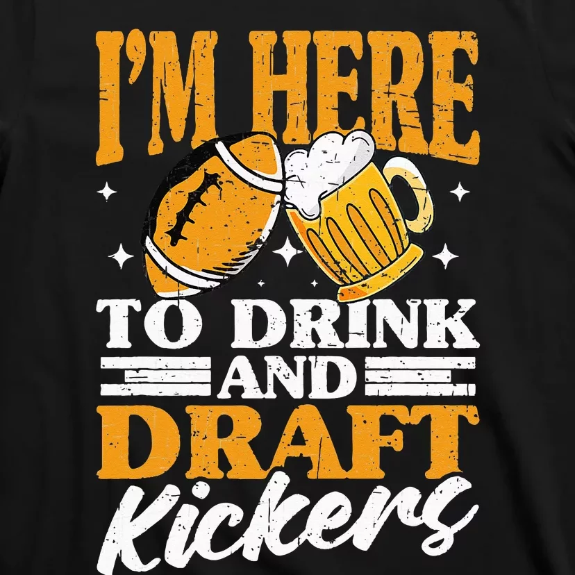 Drink And Draft Kickers Fantasy Football T-Shirt