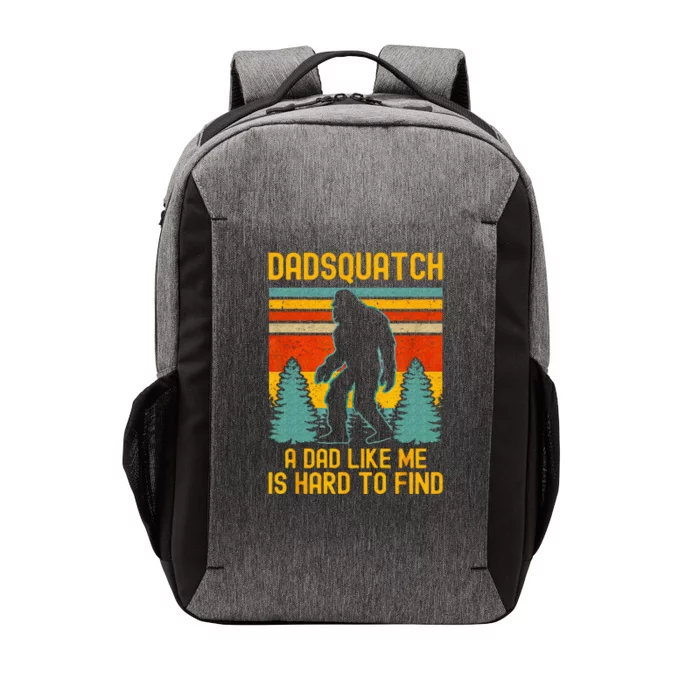 Dadsquatch A Dad Like Me Is Hard To Find Bigfoot Dad Vector Backpack