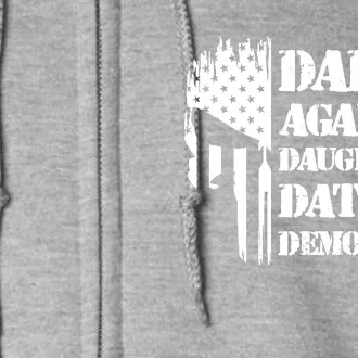 Dads Against Daughters Dating Democrats Patriotic Skull Full Zip Hoodie