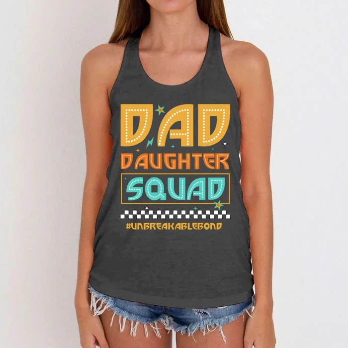 Dad And Daughter Squad Unbreakablebond Women's Knotted Racerback Tank