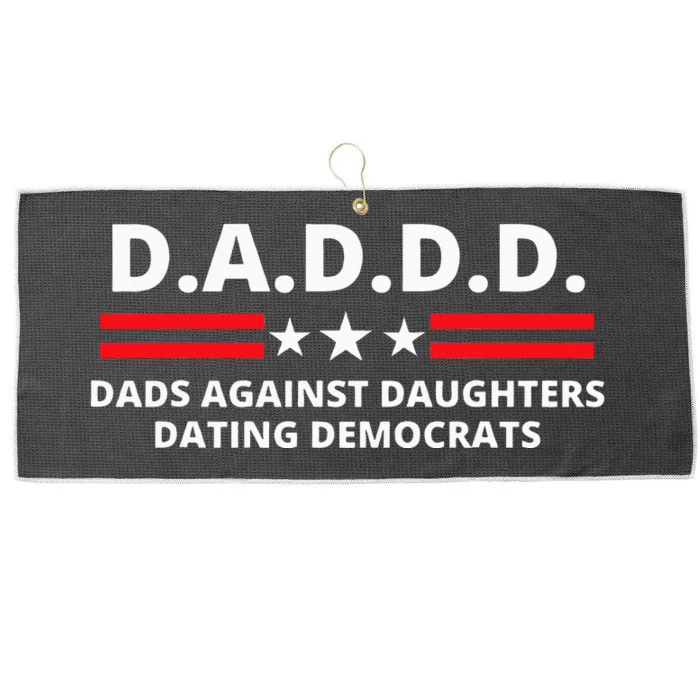 Dads Against Daughters Dating Democrats Republican Dad Humor Large Microfiber Waffle Golf Towel