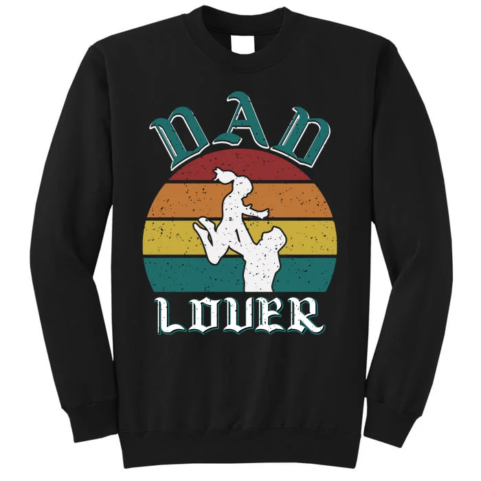 Dad And Daughter Father's Day T Tall Sweatshirt