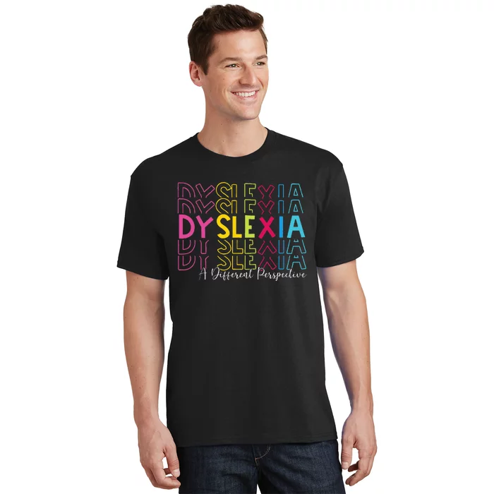 Dyslexia A Different Perspective Dyslexia Awareness T-Shirt