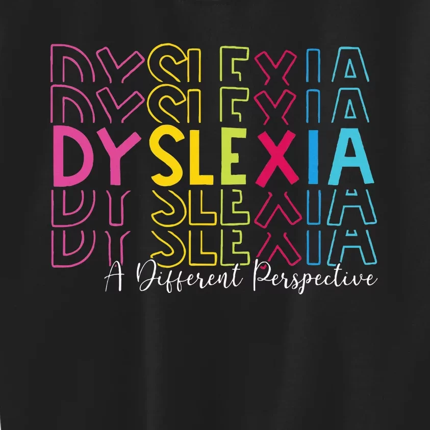 Dyslexia A Different Perspective Dyslexia Awareness Kids Sweatshirt