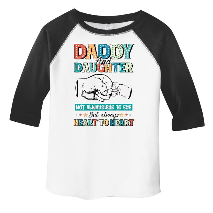 Daddy And Daughter Always Heart To Heart Toddler Fine Jersey T-Shirt