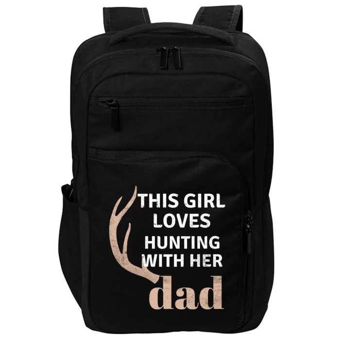 Deer Antler Design This Loves Hunting With Her Dad Funny Gift Impact Tech Backpack