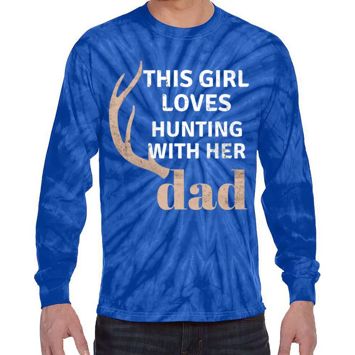 Deer Antler Design This Loves Hunting With Her Dad Funny Gift Tie-Dye Long Sleeve Shirt