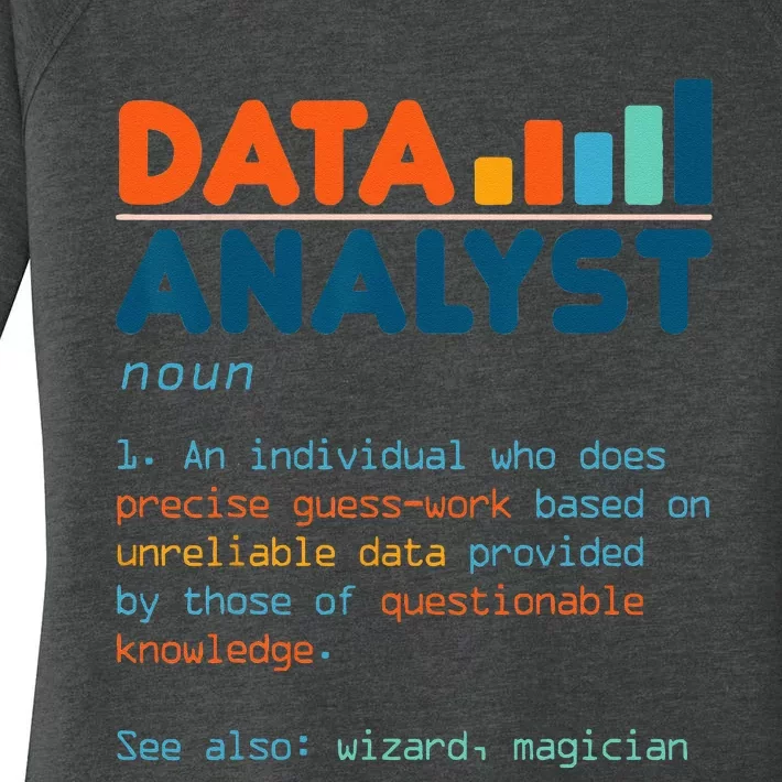 Data Analyst Definition Statistics Data Analytics Women's Perfect Tri Tunic Long Sleeve Shirt