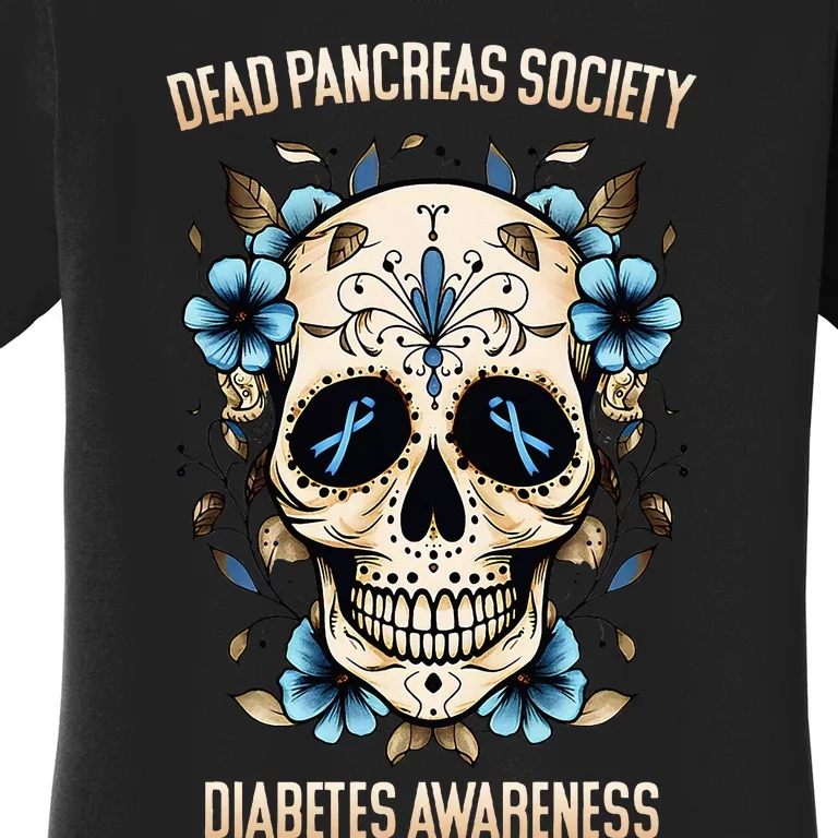 Diabetes Awareness - Dead Pancreas Society Women's T-Shirt