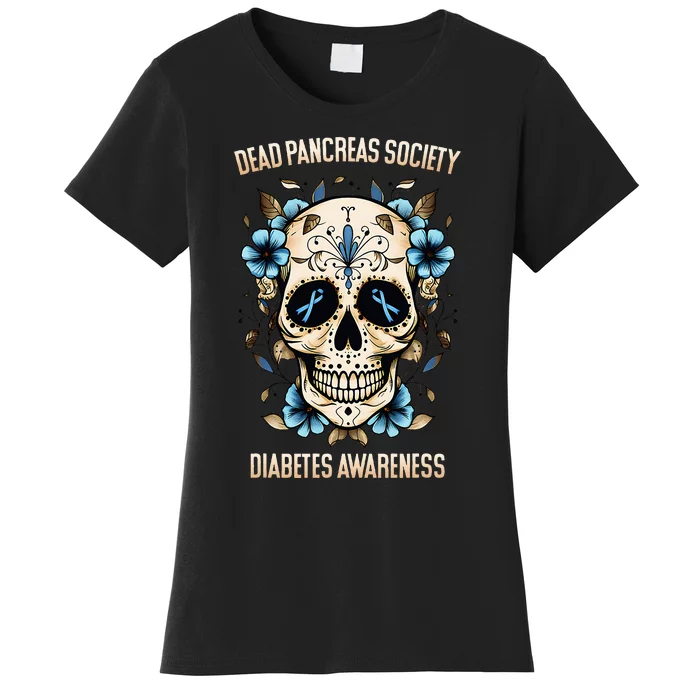 Diabetes Awareness - Dead Pancreas Society Women's T-Shirt