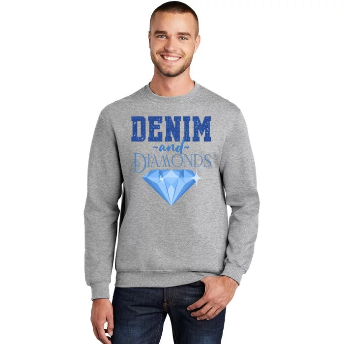 Denim And Diamonds Fashionable Trendy Jeans Tall Sweatshirt