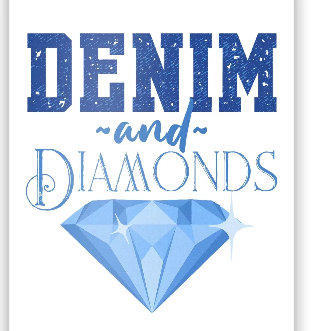 Denim And Diamonds Fashionable Trendy Jeans Poster