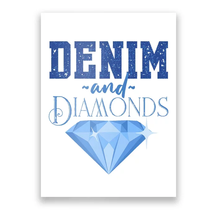 Denim And Diamonds Fashionable Trendy Jeans Poster