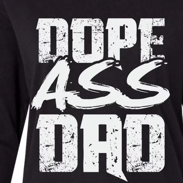 Dope Ass Dad Funny Father S Day Womens Cotton Relaxed Long Sleeve T-Shirt