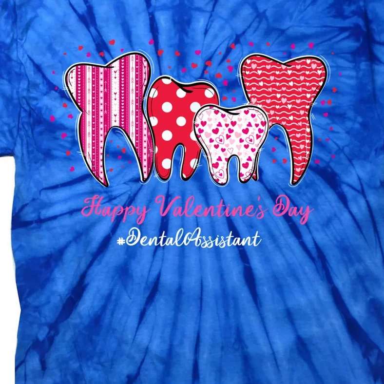 Dental Assistant Dentist Funny Tooth Happy Valentine's Day Great Gift Tie-Dye T-Shirt