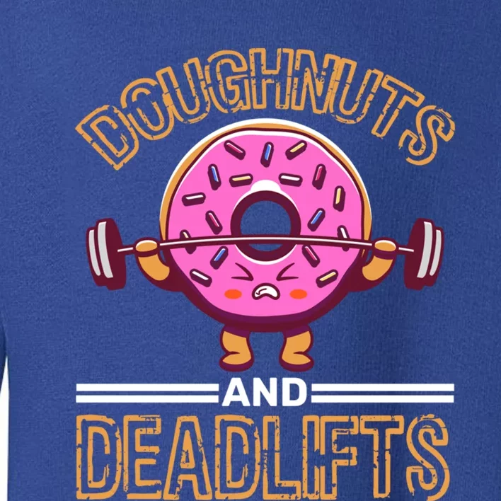 Doughnut And Deadlifts Barbell Donuts Dough Snack Doughnut Gift Toddler Sweatshirt