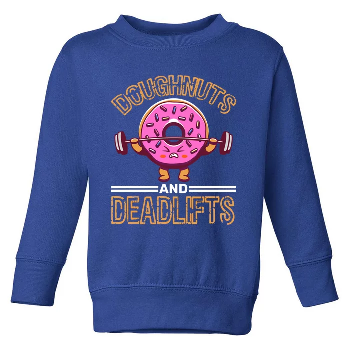 Doughnut And Deadlifts Barbell Donuts Dough Snack Doughnut Gift Toddler Sweatshirt