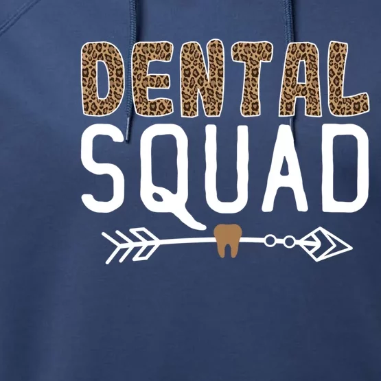 Dental Assistant Dental Hygienist Cool Gift Dentist Dental Squad Funny Gift Performance Fleece Hoodie