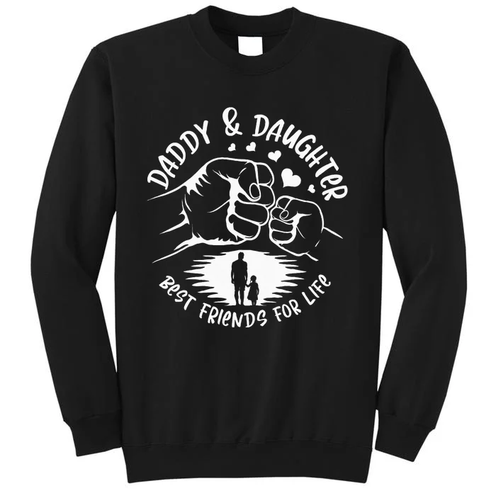 Dad And Daughter Best Friends Fathers Day Matching Dad Sweatshirt