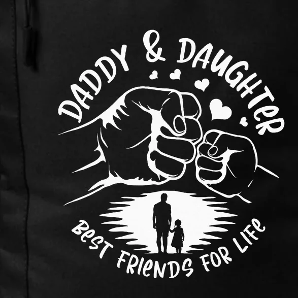 Dad And Daughter Best Friends Fathers Day Matching Dad Daily Commute Backpack