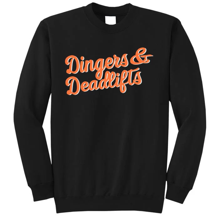 Dingers And Deadlifts Tall Sweatshirt