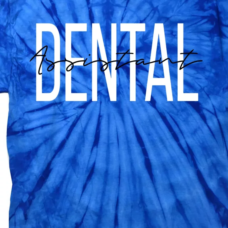 Dental Assistant Dental Hygienist Great Gift Tie-Dye T-Shirt