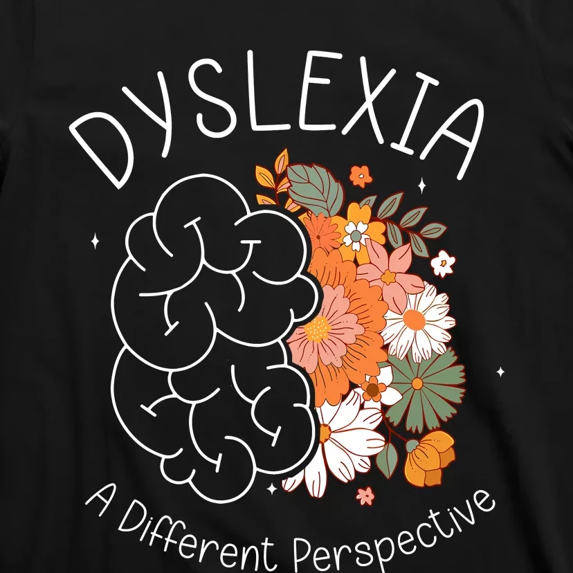 Dyslexia A Different Perspective Dyslexia Specialist Teacher T-Shirt