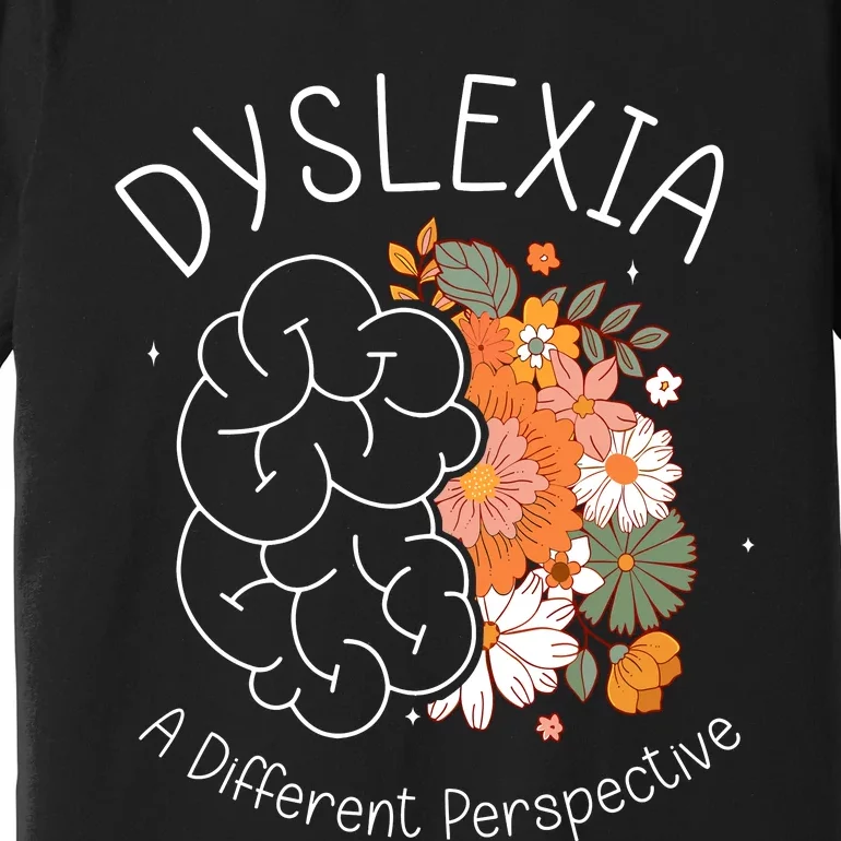 Dyslexia A Different Perspective Dyslexia Specialist Teacher Premium T-Shirt