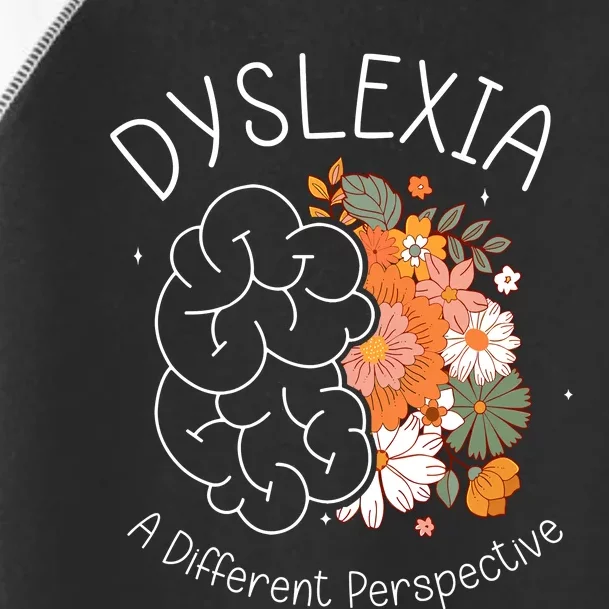 Dyslexia A Different Perspective Dyslexia Specialist Teacher Toddler Fine Jersey T-Shirt